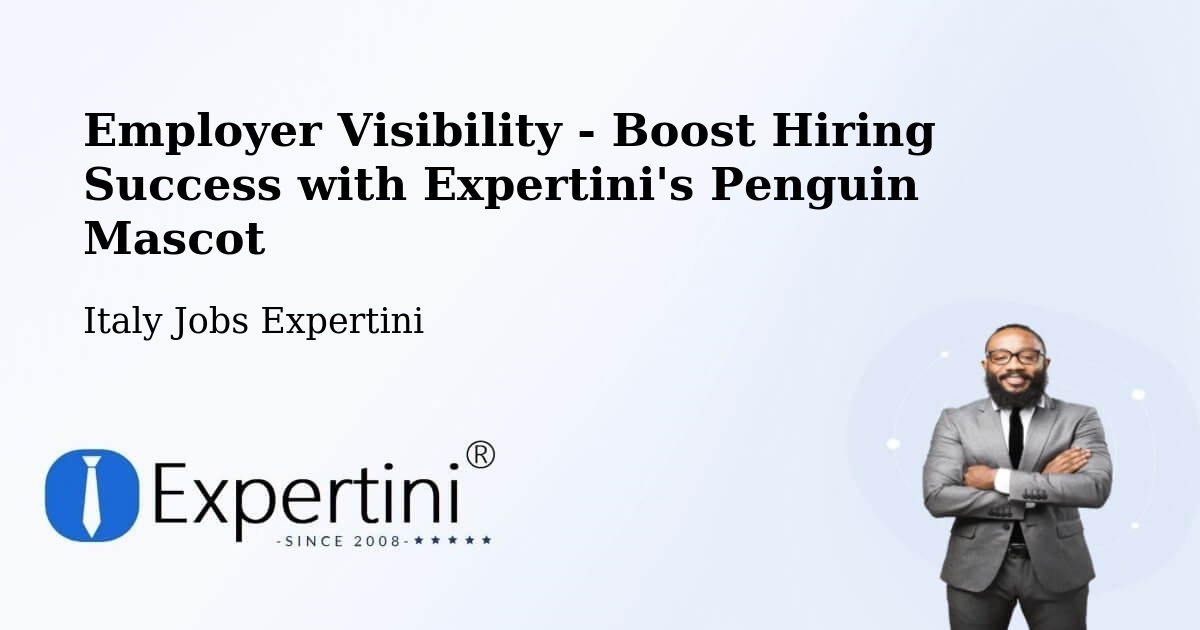 CV and Resume Visibility Optimization – Signa - Italy Jobs Expertini